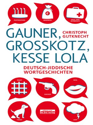cover image of Gauner, Großkotz, kesse Lola